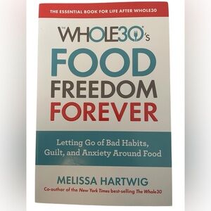 Whole30's Food Freedom Forever Book By Melissa Hartwig